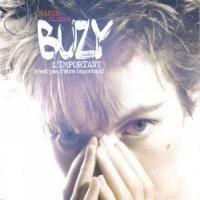 Buzy : L'important (N'Est Pas d'Etre Important)